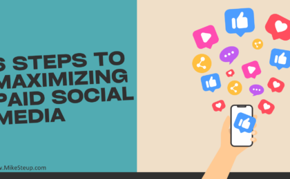 6 Steps To Maximizing Paid Social Media