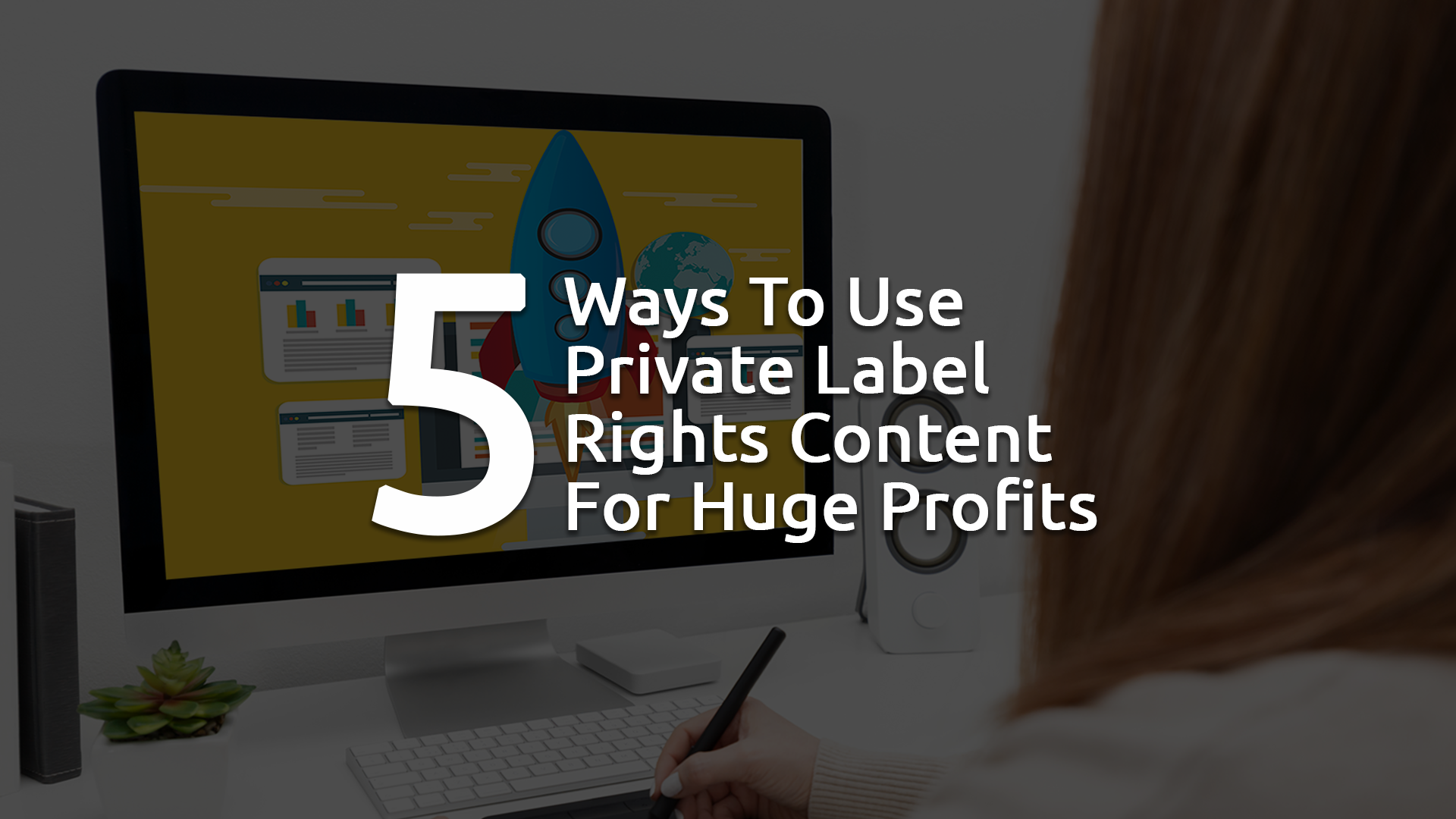 Free Video - 5 Ways To Use PLR Content For Huge Profits